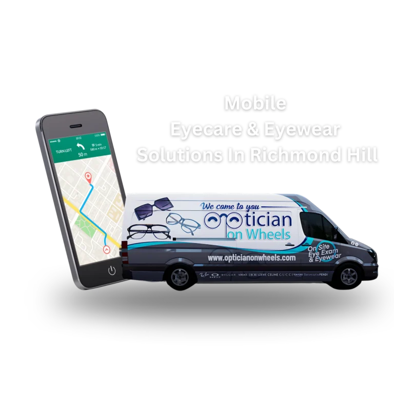 Mobile Eyecare And Eyewear Services In Richmond Hill