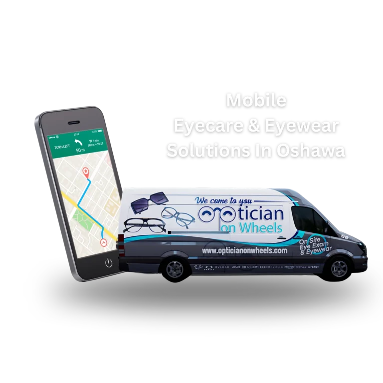 Mobile Eyecare And Eyewear Services In Oshawa
